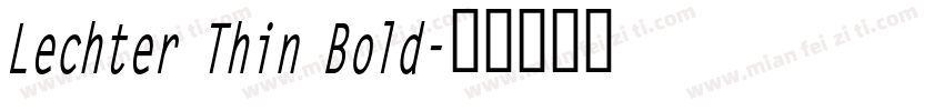 Lechter Thin Bold字体转换